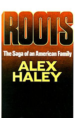 Cover for Roots: The Saga of an American Family